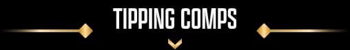 Tipping Comps
